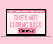 Load image into Gallery viewer, She's Not Coming Back Inner Circle Membership